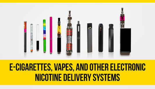 E-cigrettes, vapes and other electronic nicotine delivery systems