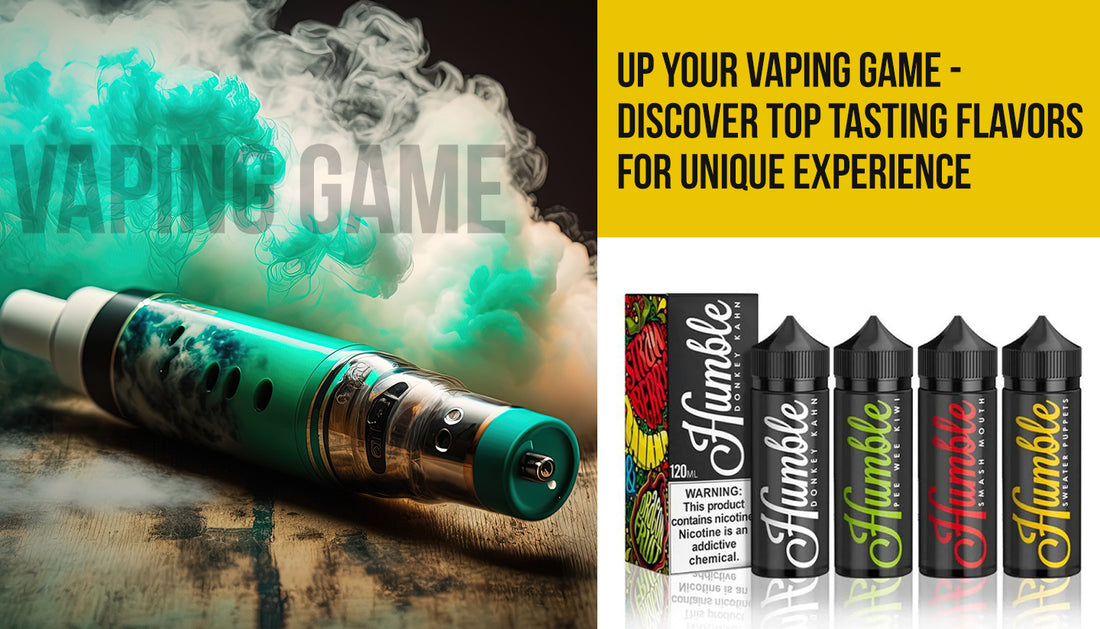 Up Your Vaping Game - Discover Top Tasting Flavors for Unique Experience